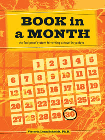 Book in a Month - The Fool-Proof System for Writing a Novel in 30 Days