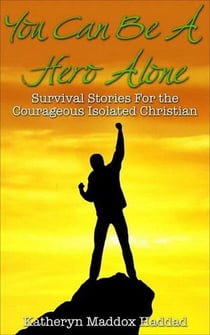 You Can Be a Hero Alone - Islam, #2