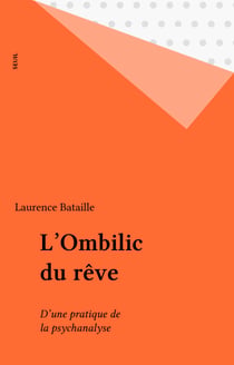 L'Ombilic du rêve - D'une pratique de la psychanalyse