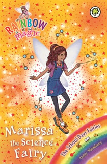 Marissa the Science Fairy - The School Days Fairies Book 1