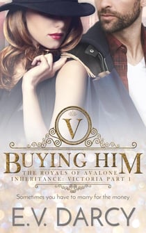 Buying Him - The Royals of Avalone, #1