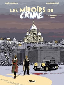 Les Miroirs du Crime - Tome 02 - Carnage Blues