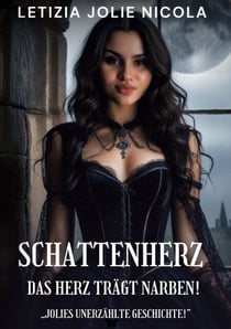 Schattenherz - Das Herz trägt Narben
