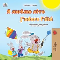 ? ????? ???? J’adore l’été - Ukrainian French Bilingual Collection