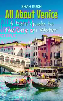 All About Venice: A Kid's Guide to the City on Water - Educational Books For Kids, #26