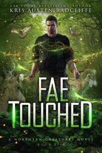 Fae Touched - Northern Creatures, #5