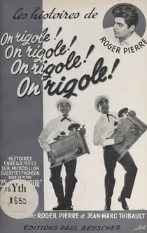 On rigole... On rigole... On rigole... On rigole... - Les histoire de Roger Pierre