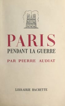 Paris pendant la guerre - Juin 1940 - août 1944