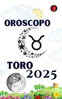 Toro Oroscopo  2025