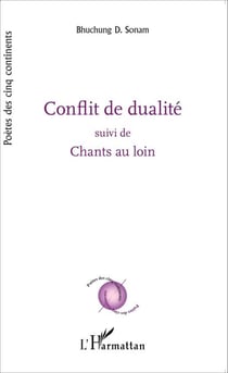Conflit de dualité suivi de Chants au loin