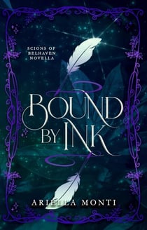 Bound by Ink - Scions of Belhaven, #2