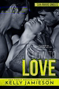 How to Love - San Amaro Singles, #2