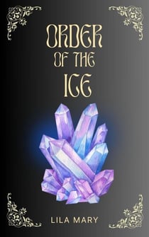 Order of the Ice - The Order Trilogy, #2