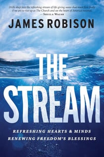 The Stream - Refreshing Hearts and Minds, Renewing Freedom's Blessings
