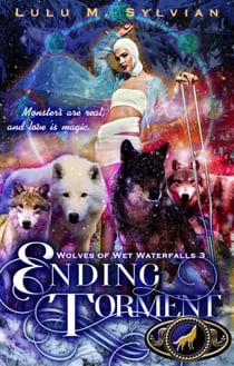 Ending Torment - Wolves of Wet Waterfalls