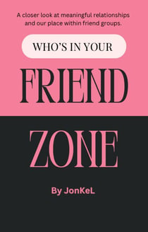 Who’s In Your Friend Zone