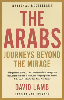 The Arabs - Journeys Beyond the Mirage