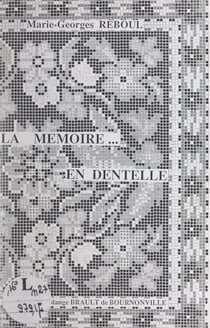 La me´moire... en dentelle