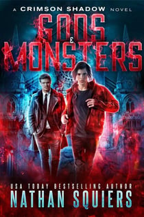 Gods & Monsters - Crimson Shadow, #6