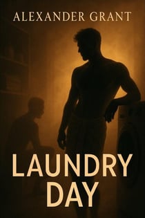 Laundry Day - First Time Guys
