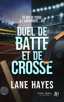 Duel de batte et de crosse - Ce qui se passe à l'université... #5