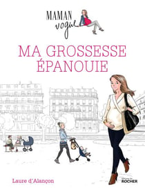 Ma grossesse épanouie - avec maman Vogue