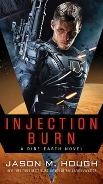 Injection Burn - A Dire Earth Novel