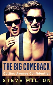 The Big Comeback - Collins Avenue Confidential, #7
