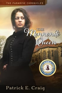 The Mennonite Queen - The Paradise Chronicles, #3