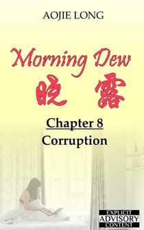 Morning Dew: Chapter 8 - Corruption - Morning Dew, #8