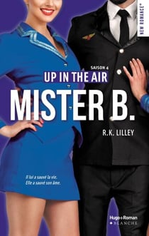 Up in the air - Tome 04 - Mister B