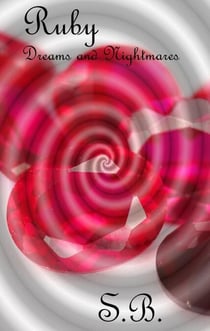 Ruby: Dreams and Nightmares - Ruby, #2