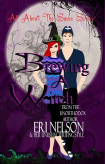 Brewing A Witch - All About The Sauce Series, #2