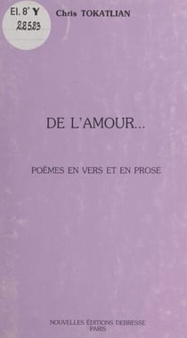 De l'amour : poèmes en vers et en prose