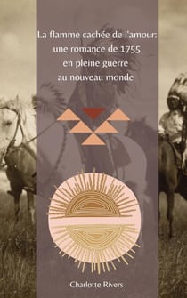 La Flamme Cachée de l'Amour : Une Romance de 1755 en Pleine Guerre au Nouveau Monde