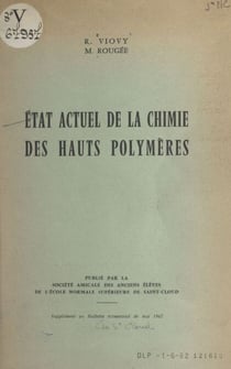 État actuel de la chimie des hauts polymères