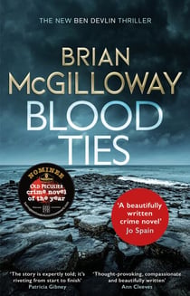 Blood Ties - A gripping Irish police procedural, heralding the return of Ben Devlin