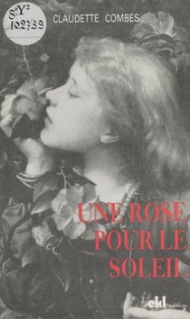 Une rose pour le soleil - Roman