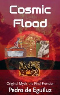 Cosmic Flood - The Original Myth, the Final Frontier, #2