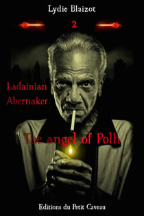 The angel of Polh - Ladainian Abernaker, T2