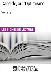 Candide, ou l'Optimisme de Voltaire - Les Fiches de lecture d'Universalis