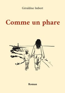 Comme un phare - Roman