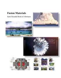Fusion Materials Semi Decadal Books of Abstracts - Fusion Materials, #1