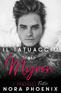 Il Tatuaggio: Myron - I fratelli Foster