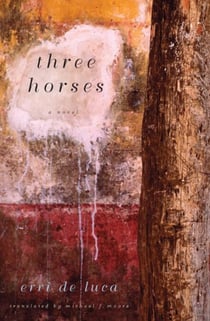 Three Horses - A Novel