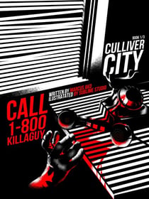 Call 1-800-KillAGuy Book 1 - Culliver City Chronicles, #1