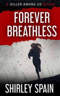 Forever Breathless (A Killer Among Us Thriller, Book 4) - A Killer Among Us, #4