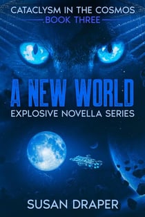 A New World - Cataclysm in the Cosmos, #3