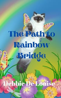The Path To Rainbow Bridge