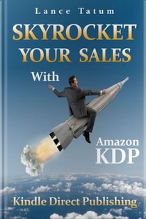 Skyrocket Your Sales With Amazon KDP